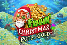 Fishin' Christmas Pots of Gold